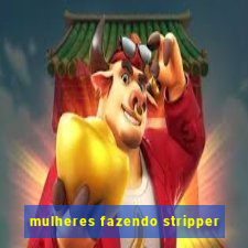 mulheres fazendo stripper